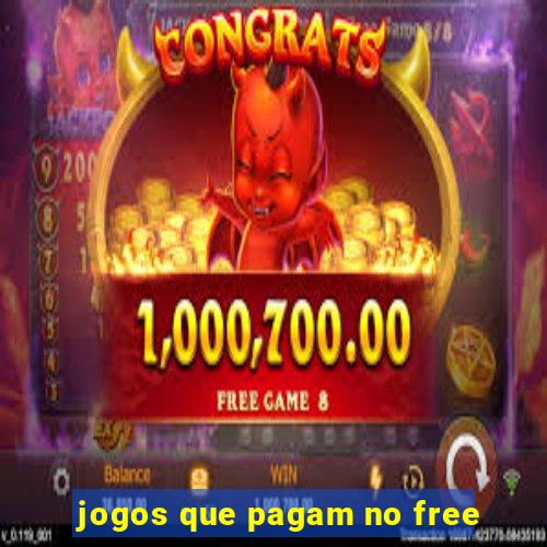 jogos que pagam no free