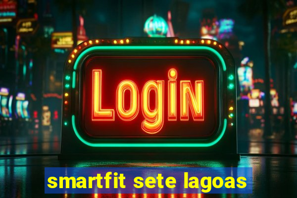 smartfit sete lagoas