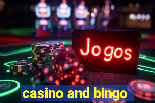 casino and bingo