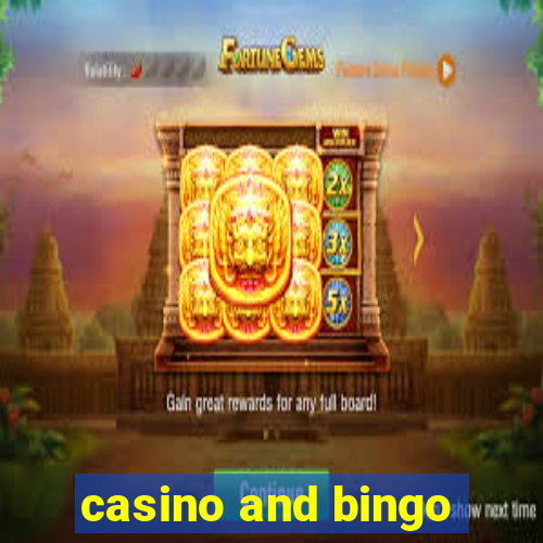 casino and bingo