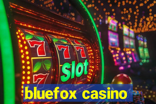 bluefox casino