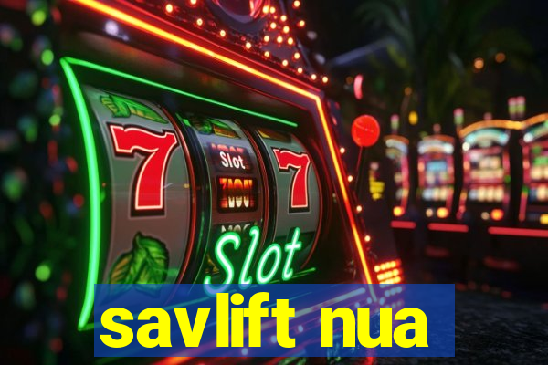 savlift nua