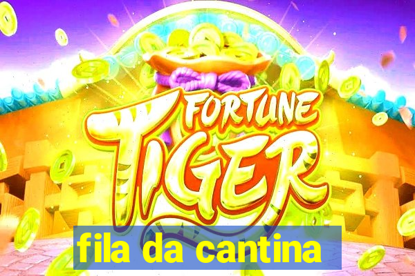 fila da cantina