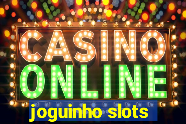 joguinho slots