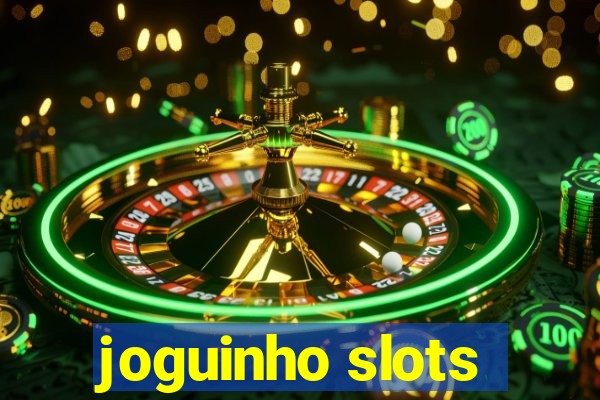 joguinho slots