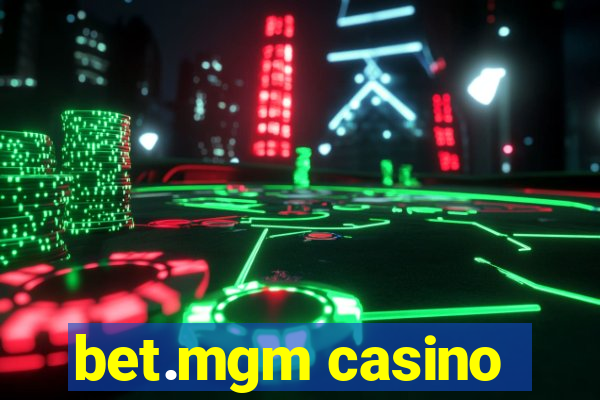 bet.mgm casino