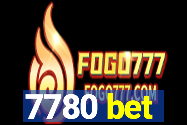 7780 bet