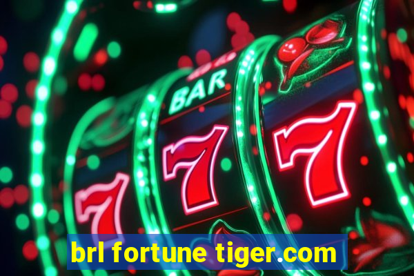 brl fortune tiger.com