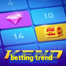 betting trend