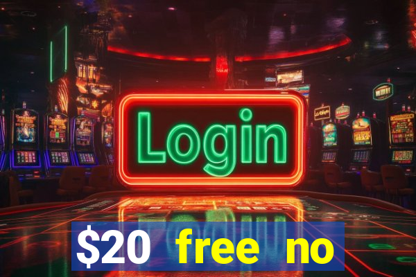 $20 free no deposit casino us