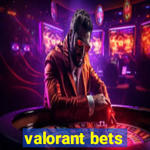 valorant bets