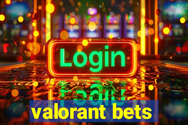 valorant bets