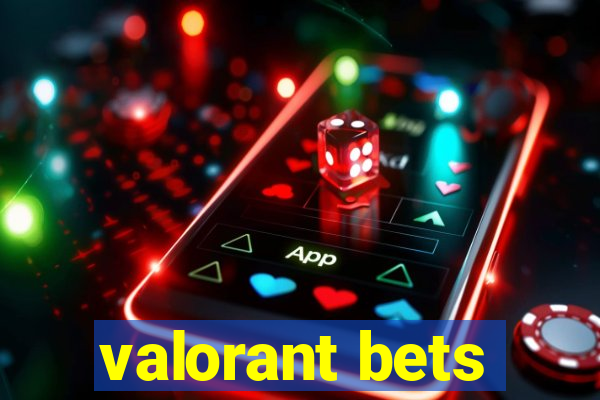 valorant bets