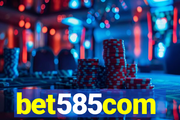 bet585com