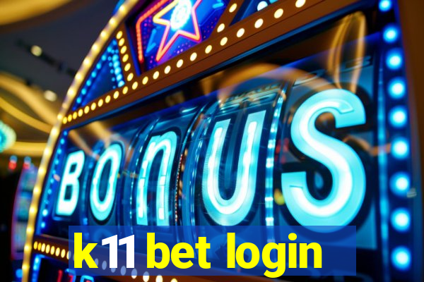 k11 bet login