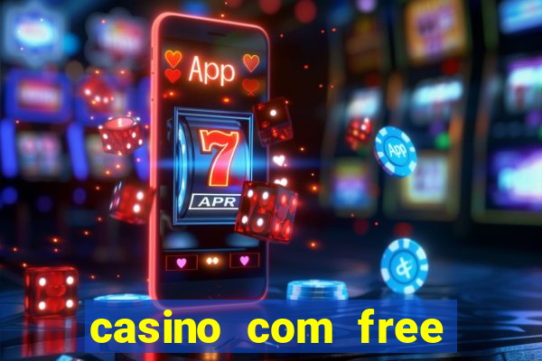 casino com free bonus no deposit