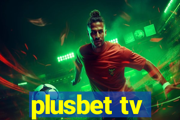 plusbet tv