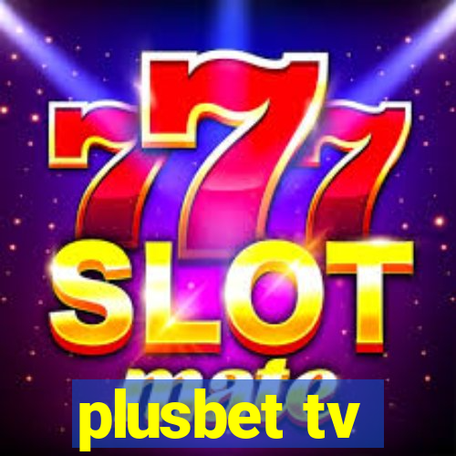 plusbet tv