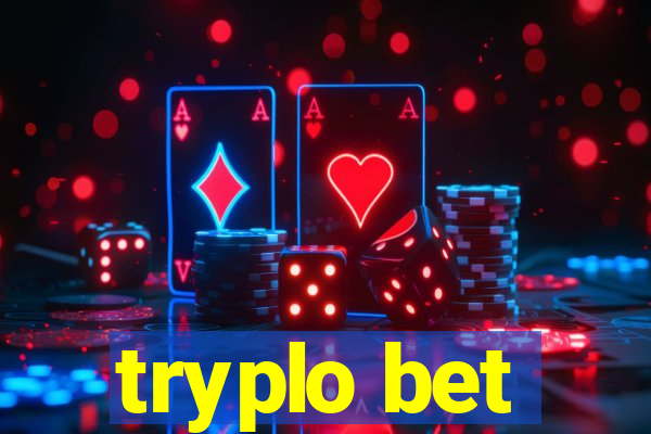 tryplo bet