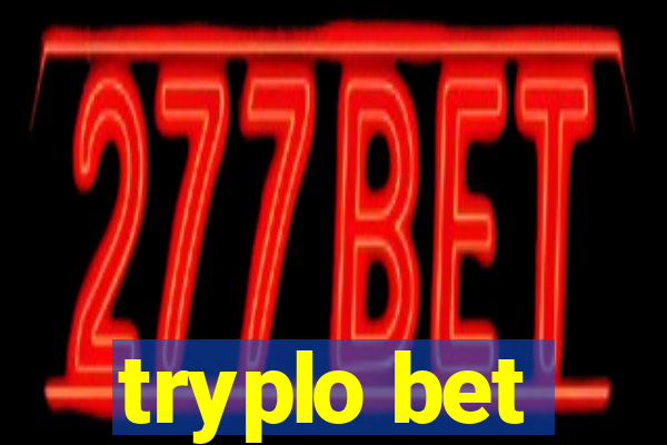 tryplo bet