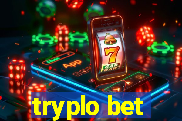 tryplo bet