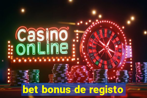 bet bonus de registo