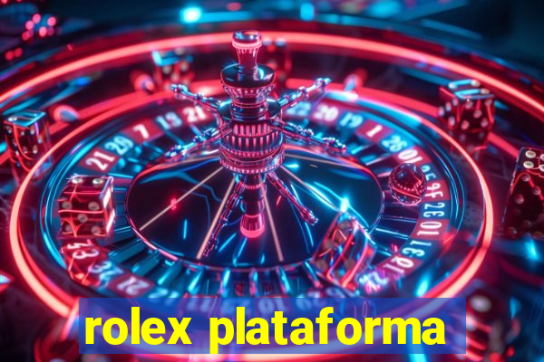 rolex plataforma