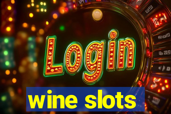 wine slots