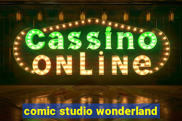 comic studio wonderland