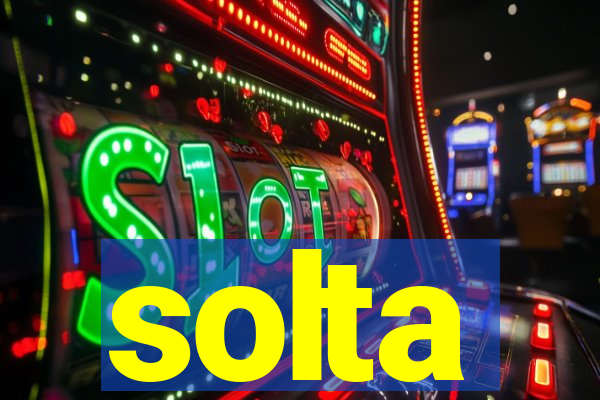 solta