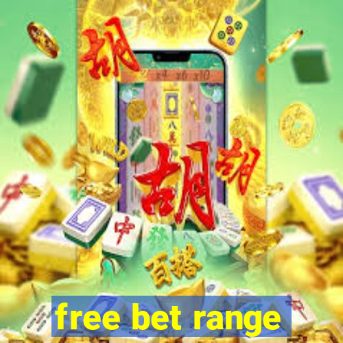 free bet range