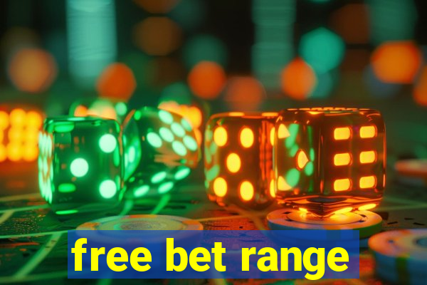 free bet range