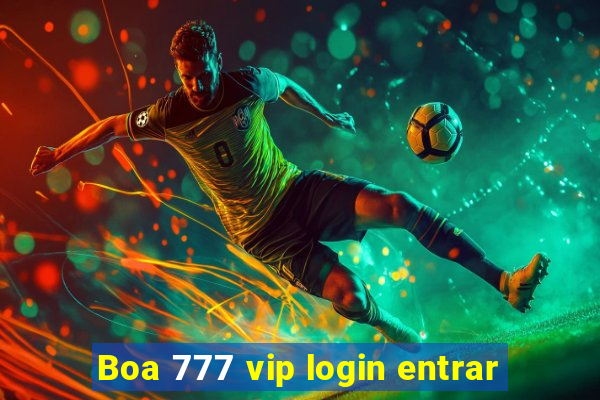 Boa 777 vip login entrar