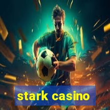 stark casino