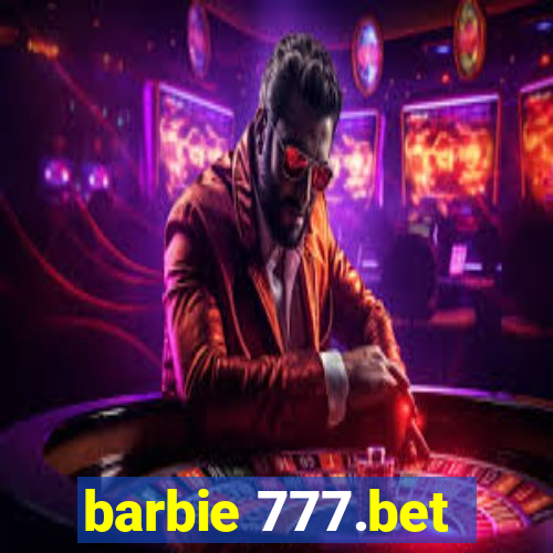 barbie 777.bet