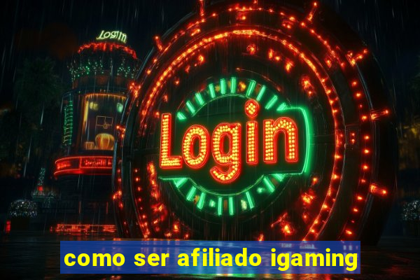 como ser afiliado igaming