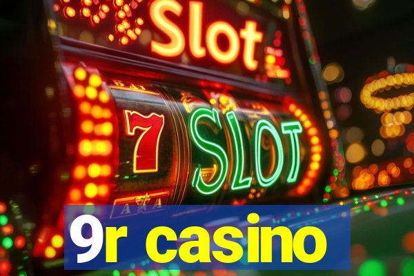 9r casino