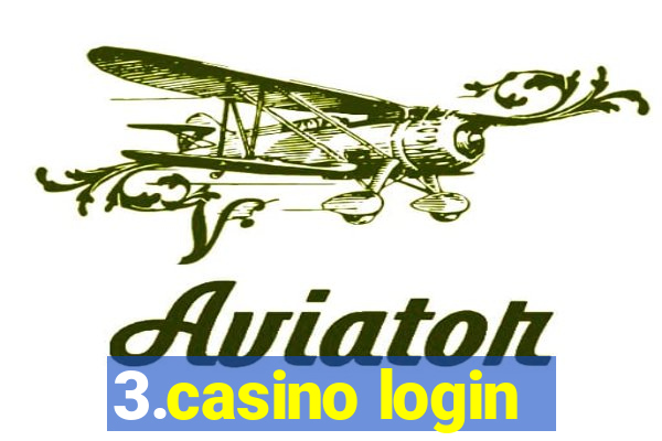 3.casino login