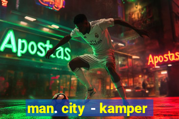 man. city - kamper