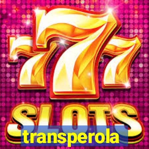 transperola