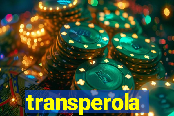 transperola