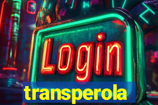 transperola