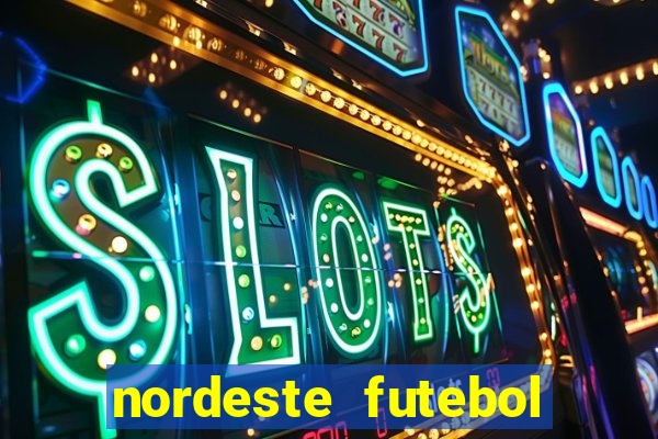 nordeste futebol net vip