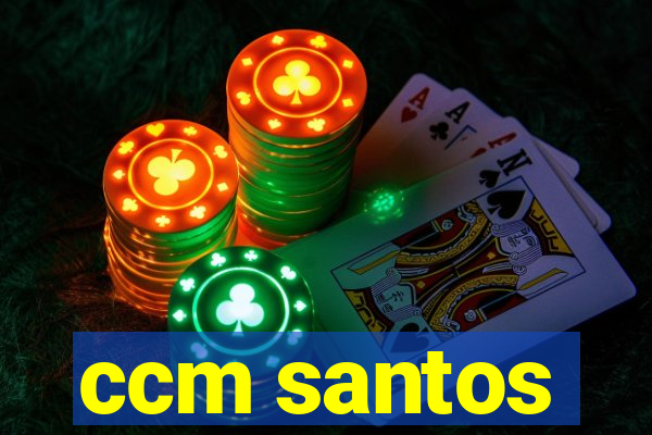 ccm santos