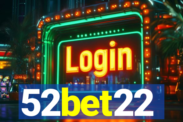 52bet22