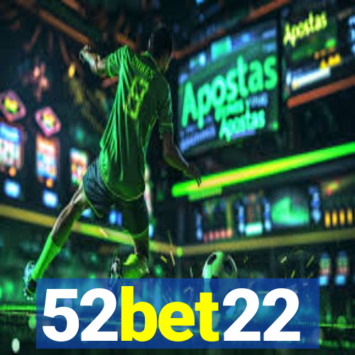 52bet22