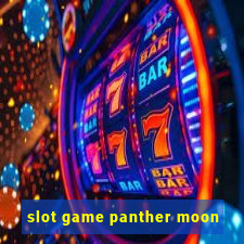 slot game panther moon