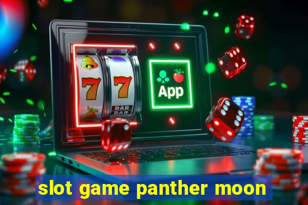 slot game panther moon