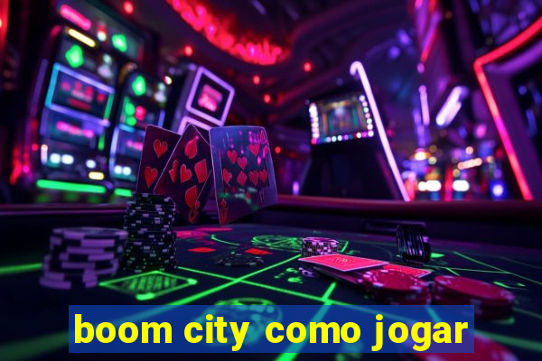 boom city como jogar