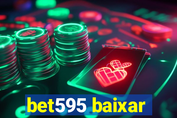 bet595 baixar